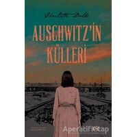 Auschwitzin Külleri - Charlotte Delbo - Profil Kitap