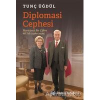 Diplomasi Cephesi - Tunç Üğdül - Remzi Kitabevi
