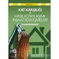 Kat Karşılığı & Hasılat Paylaşımı İnşaat Sözleşmeleri - Kolektif - Boyut Yayın Grubu