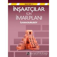 İnşaatçılar İçin İmar Planı - Kolektif - Boyut Yayın Grubu