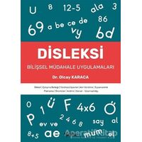 Disleksi - Bilişsel Müdahale Uygulamaları - Olcay Karaca - Yakın Kitabevi