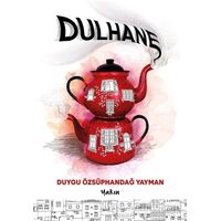 Dulhane - Duygu Özsüphandağ Yayman - Yakın Kitabevi