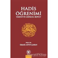 Hadis Öğrenimi - İsmail Lütfi Çakan - Marmara Üniversitesi İlahiyat Fakültesi Vakfı