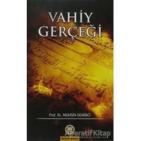 Vahiy Gerçeği - Muhsin Demirci - Marmara Üniversitesi İlahiyat Fakültesi Vakfı