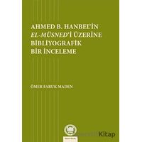Ahmed B. Hanbelin El-Müsnedi Üzerine Bibliyografik Bir İnceleme