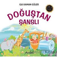Doğuştan Şanslı - Gül Kaman Güler - Armoni Yayıncılık