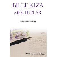 Bilge Kıza Mektuplar - Hasan Kocamanoğlu - Armoni Yayıncılık