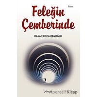 Feleğin Çemberinde - Hasan Kocamanoğlu - Armoni Yayıncılık