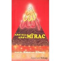 Arzdan Arşaa - Mirac 3 - Hans Von Aiberg - Alem Yayınları