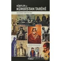 Kürtler ve Kürdistan Tarihi - Muhammed Emin Zeki Beg - Nubihar Yayınları