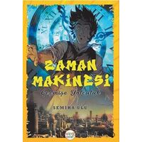 Zaman Makinesi - Semiha Ulu - Gülbey Yayınları