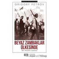 Beyaz Zambaklar Ülkesinde - Grigori Spiridonoviç Petrov - Çağdaş Kitap