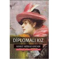 Diplomalı Kız - Ahmet Mithat Efendi - Tema Yayınları