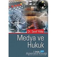 Medya ve Hukuk - Sevil Yıldız - Nobel Akademik Yayıncılık