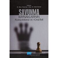 Savunma Kaynaklarının Planlanması ve Yönetimi - Murat Yalçıntaş - Nobel Akademik Yayıncılık