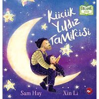 Küçük Yıldız Tamircisi - Sam Hay - Beyaz Balina Yayınları