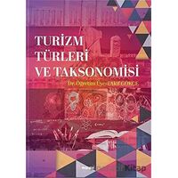 Turizm Türleri ve Taksonomisi - Akif Gökçe - Değişim Yayınları