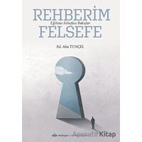 Rehberim Felsefe: Eğitime Felsefece Bakışlar - Kolektif - Maltepe Üniversitesi Yayınları