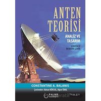Anten Teorisi Analiz Ve Tasarım - Adnan Köksal - Palme Yayıncılık