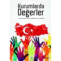 Kurumlarda Değerler - Muzaffer Şeker - Necmettin Erbakan Üniversitesi Yayınları