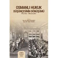 Osmanlı Hukukun Düşüncesinin Dönüşümü - Nuran Koyuncu - Necmettin Erbakan Üniversitesi Yayınları