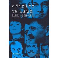 Edipler ve Ölüm - Tarık Özyıldırım - Kafe Kültür Yayıncılık