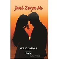 Jane Zerya Mı - Gürsel Sarıkaş - İmla Kitap