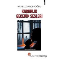 Karanlık Gecenin Sesleri - Nevruz Necefoğlu - Turay Kitap Yayıncılık