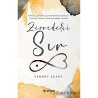 Zerredeki Sır - Serhat Şeker - Alkun Kitap