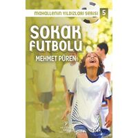 Sokak Futbolu - Mahallenin Yıldızları Serisi 5 - Mehmet Püren - Payidar Genç