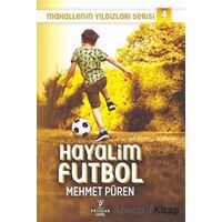 Hayalim Futbol - Mahallenin Yıldızları Serisi 4 - Mehmet Püren - Payidar Genç