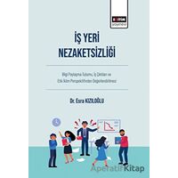 İş Yeri Nezaketsizliği - Esra Kızıloğlu - Eğitim Yayınevi - Bilimsel Eserler