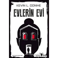 Evlerin Evi - Kevin L. Donihe - Ayrıksı Kitap