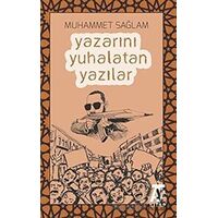 Yazarını Yuhalatan Yazılar - Muhammet Sağlam - Kitap At Yayınları