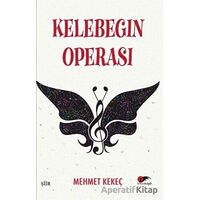 Kelebeğin Operası - Mehmet Kekeç - Kırmızı ve Siyah Yayınevi