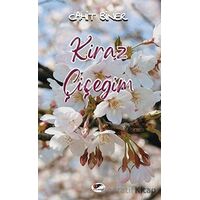 Kiraz Çiçeğim - Cahit Biner - Kırmızı ve Siyah Yayınevi