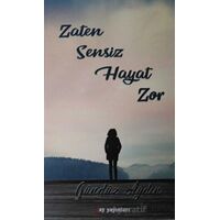Zaten Sensiz Hayat Zor - Gündüz Aydın - Ay Yayınları