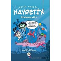 Hayretix Okyanuslarda - Büyük Macera - Elif Lale - Nar Ağacı Çocuk Yayınları