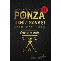 Ponza Deniz Savaşı - Mavi Vatan Serisi 2 - Said Dayıoğlu - Otantik Kitap