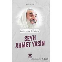 Filistin’in Sembolü Şeyh Ahmet Yasin - Taha Yusuf - Yüksel Yayıncılık