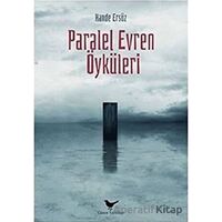 Paralel Evren Öyküleri - Hande Ersöz - Günce Yayınları