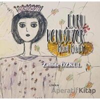 Güzel Günler - Duru Konuşuyor - Zahide Özkul - Liman Yayınevi
