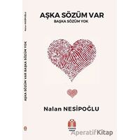 Aşka Sözüm Var - Nalan Nesipoğlu - Yükseliş Yayınları