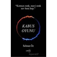 Kabus Oyunu - Selman Öz - Liman Yayınevi