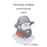 Deve Kuşu ve Blues - Naile Koç - Liman Yayınevi