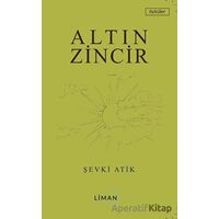 Altın Zincir - Şevki Atik - Liman Yayınevi