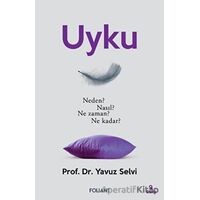 Uyku - Yavuz Selvi - Foliant Yayınları