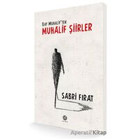 Bay Muhaliften Muhalif Şiirler - Sabri Fırat - Sidar Yayınları