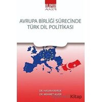Avrupa Birliği Sürecinde Türk Dil Politikası - Hasan Kavruk - Ihlamur