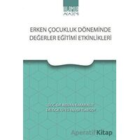 Erken Çocukluk Döneminde Değerler Eğitimi Etkinlikleri - Rıdvan Karabulut - Ihlamur